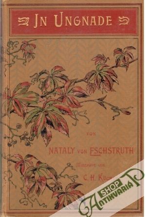 In Ungnade I., II. - Eschstruth Nataly