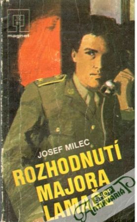 Rozhodnutí Majora Lamače - Milec Josef