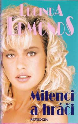Milenci a hráči - Edmonds Lucinda