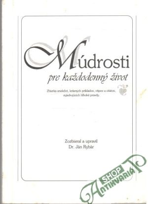 Múdrosti pre každodenný život - Rybár Ján