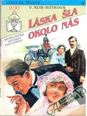 Láska šla okolo nás - Row-Kotková V.