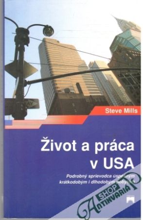 Život a práca v USA - Mills Steve