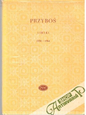 Liryki 1930-1964 - Przyboš Julian