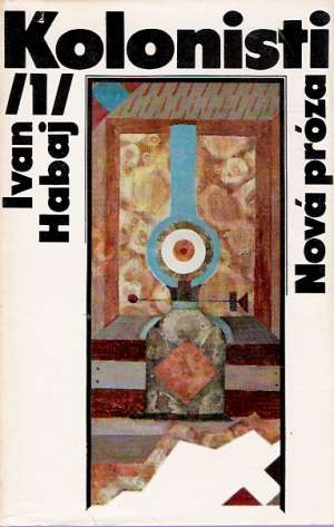 Kolonisti I.-II. - Habaj Ivan