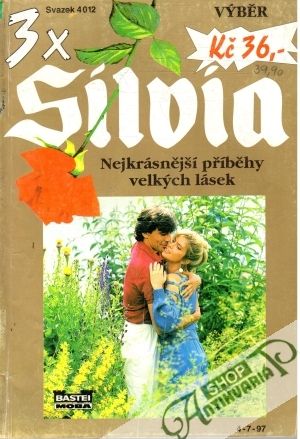 ...A ty líbáš jinou, Alespoň jednou být velká dáma, Jak ulovit starého mládence - Wendtová Lisa, Varyová Charlotta, Treubergová Maria