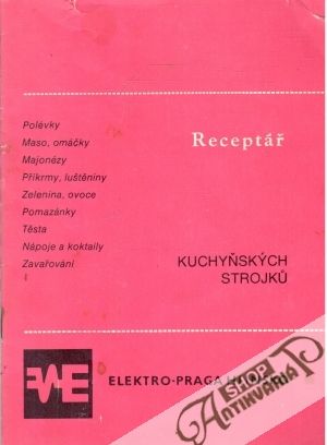 Receptář kuchyňských strojků - Kolektív autorov