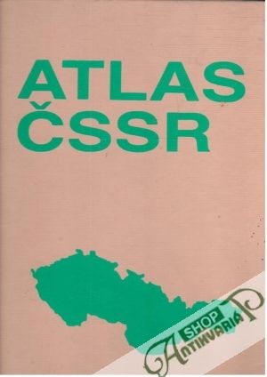 Atlas ČSSR - Ščipák J. a kol.