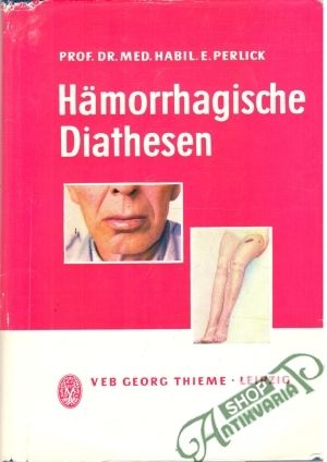 Härmorrhagische Diathesen - Perlick Eberhard