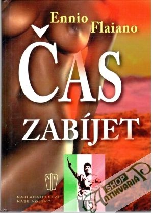 Čas zabíjet - Flaiano Ennio
