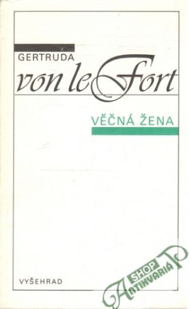 Věčná žena - Fort Gertruda