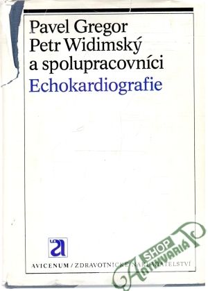 Echokardiografie - Gregor, Widimský a kolektív