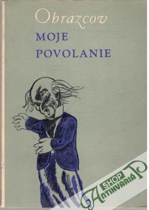 Moje povolanie - Obrazcov Sergej