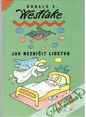 Jak nezničit lidstvo - Westlake Donald E.