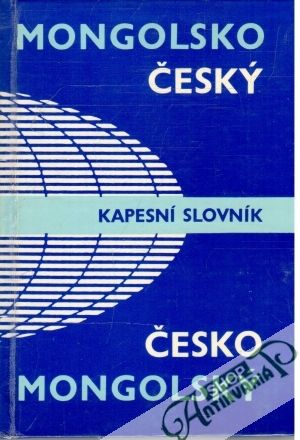 Mongolsko - český a česko - mongolský kapesní slovník - Šíma Jiří, Luvsandžav Čojdžavyn