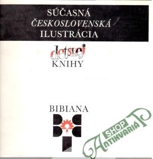 Súčasná Československá ilustrácia detskej knihy - Kolektív autorov