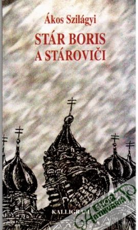 Stár Boris a Stároviči - Szilágyi Ákos
