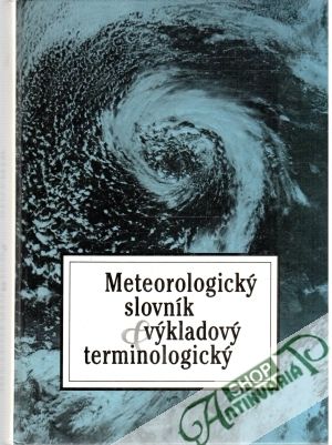 Meteorologický slovník výkladový terminologický - Kolektív autorov