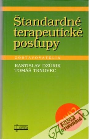 Štandardné terapeutické postupy - Dzúrik Rastislav a kolektív