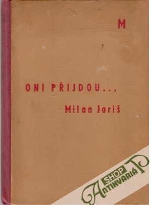 Oni přijdou - Jariš Milan