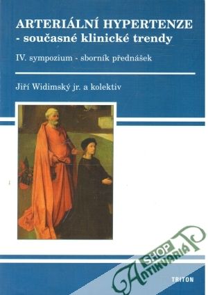 Arteriální hypertenze - současné klinické trendy - Widimský Jiří jr. a kolektiv