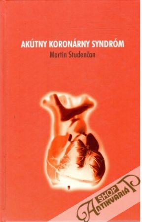 Akútny koronárny syndróm - Studenčan Martin