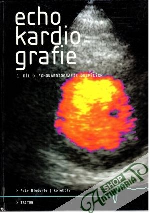 Echokardiografie - 1. díl - Niederle Petr a kolektiv