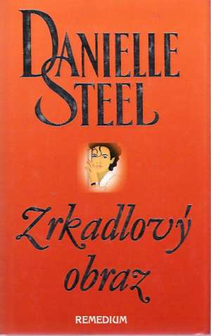 Zrkadlový obraz - Steel Danielle