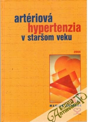 Artériová hypertenzia v staršom veku - Sninčák Marian