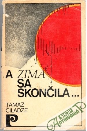 A zima sa skončila... - Čiladze Tamaz