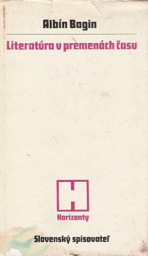 Literatúra v premenách času - Bagin Albín