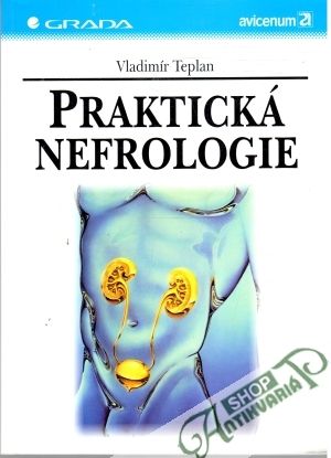 Praktická nefrologie - Teplan Vladimír