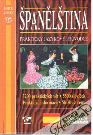 Španělština - praktický jazykový průvodce - Modlík TOmáš a kolektív autorov