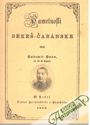 Pamätnosti Békéš - čabianske - Haan Ľudovít