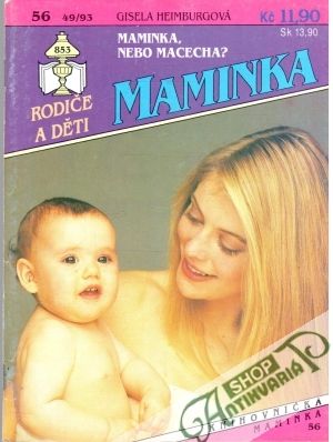 Maminka, nebo macecha? - Heimburgová Gisela