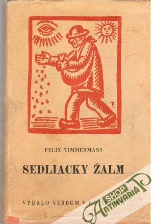 Sedliacky žalm - Timmermans Felix