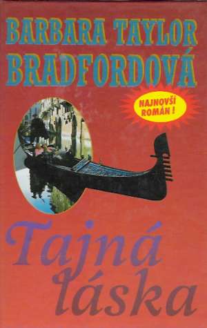 Tajná láska - Bradfordová Barbara Taylor