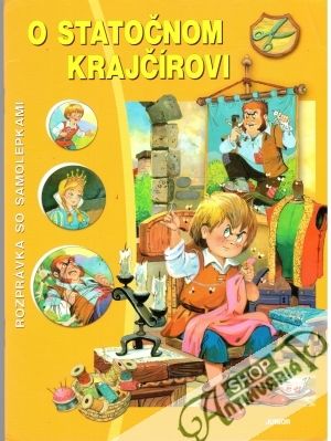 O statočnom krajčírovi - rozprávka so samolepkami - Kolektív autorov