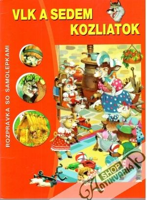 Vlk a sedem kozliatok - rozprávka so samolepkami - Kolektív autorov
