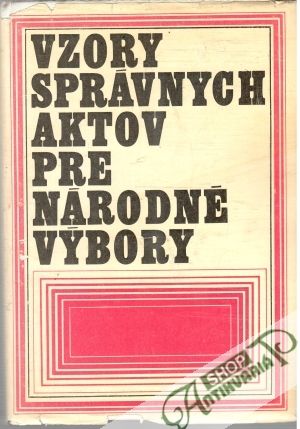 Vzory správnych aktov pre národní výbory - Rusnák Dárius, Knotek Imrich