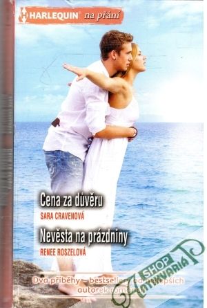 Cena za důvěru, Nevěsta na prázdniny - Cravenová Sara, Roszelová Renee