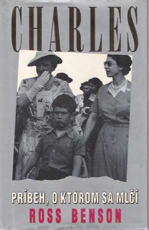 Charles - príbeh, o ktorom sa mlčí - Benson Ross