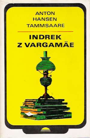 Indrek z Vargamäe - Tammsaare A.H.