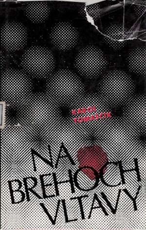 Na brehoch Vltavy - Tomaščík Karol