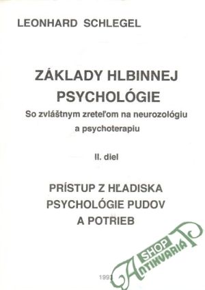 Základy hlbinnej psychológie II. diel - Schlegel Leonhard