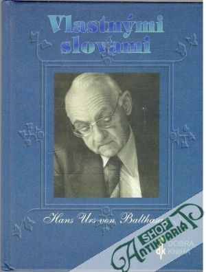 Vlastnými slovami - Hans Urs von Balthasar