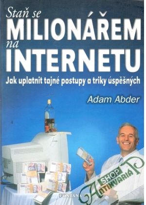 Staň se milionářem na internetu - Abder Adam