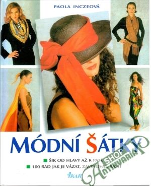 Módní šátky - Inczeová Paol