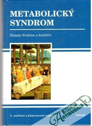 Metabolický syndrom - Svačina Štěpán a kolektiv