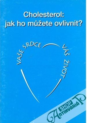 Cholesterol: jak ho můžete ovlivnit? - ?