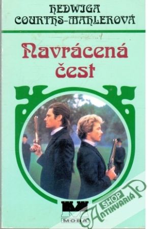 Navrácená čest - Courths-Mahlerová Hedwiga